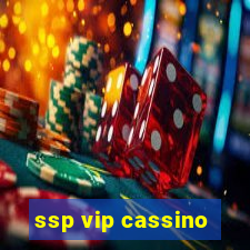 ssp vip cassino